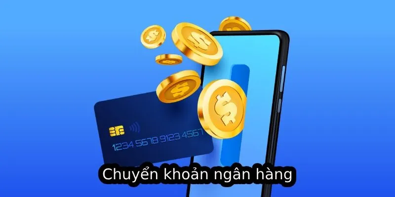 Chuyển khoản ngân hàng khi nạp tiền Sumclub